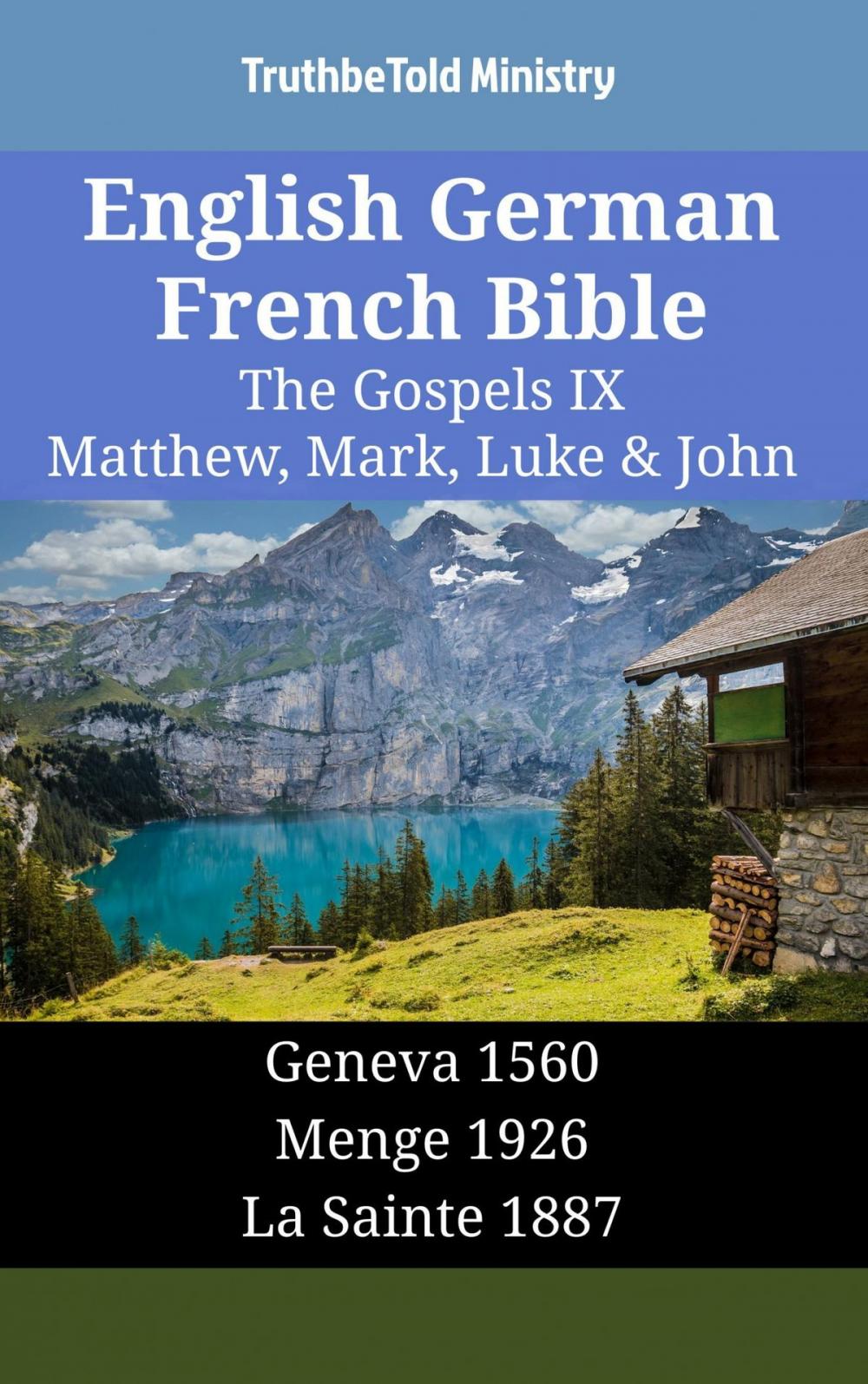 Big bigCover of English German French Bible - The Gospels IX - Matthew, Mark, Luke & John