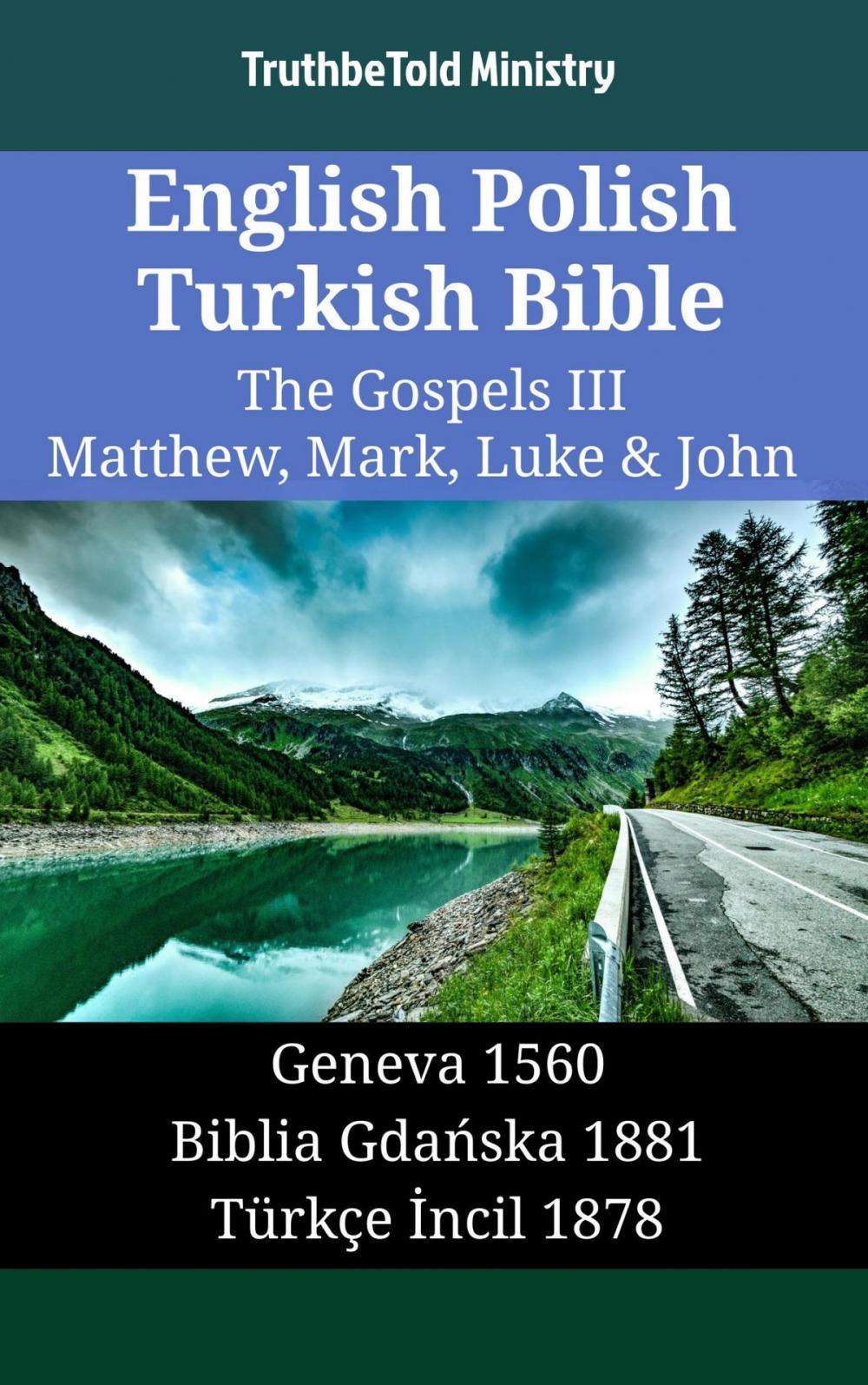 Big bigCover of English Polish Turkish Bible - The Gospels III - Matthew, Mark, Luke & John