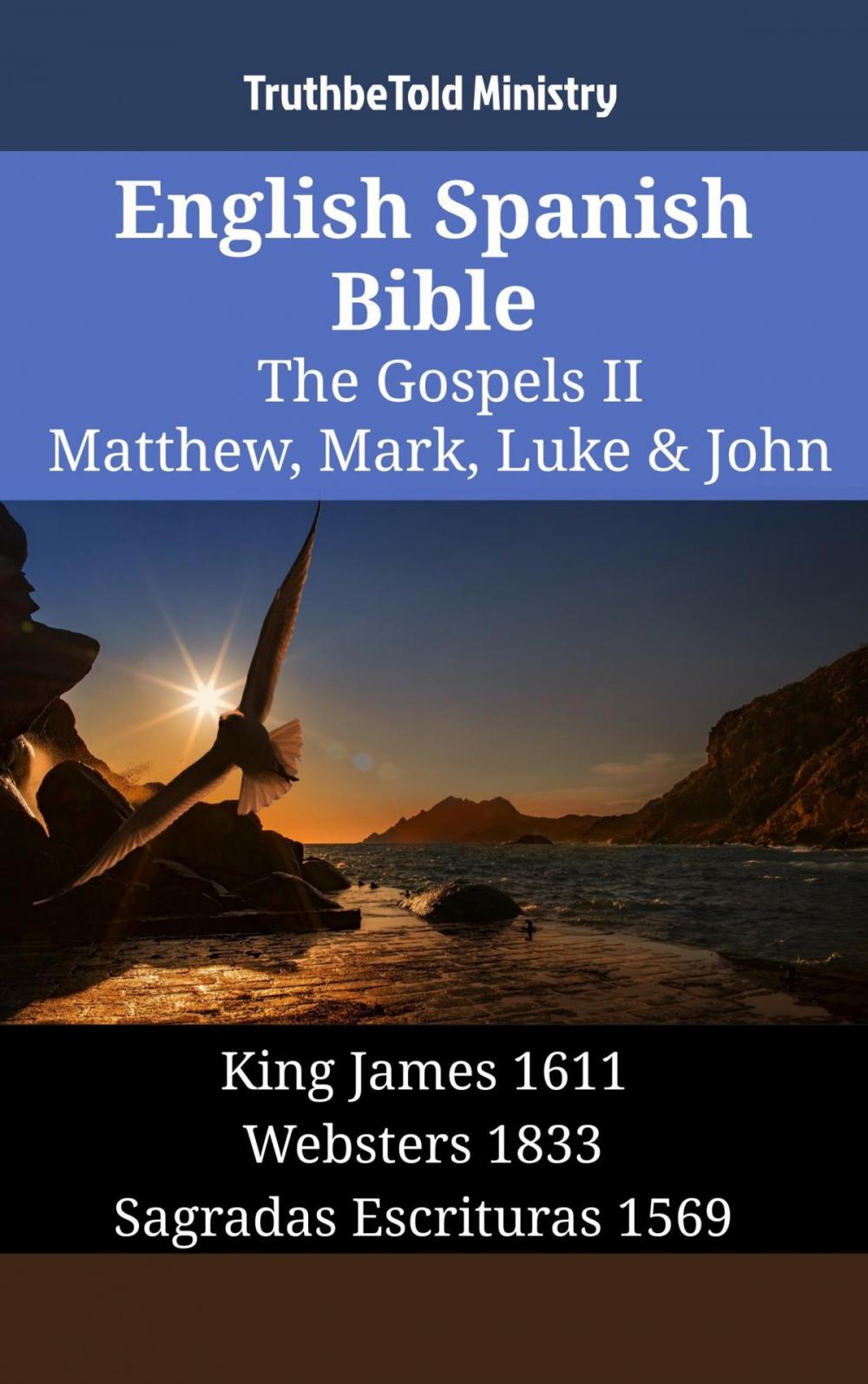 Big bigCover of English Spanish Bible - The Gospels II - Matthew, Mark, Luke & John