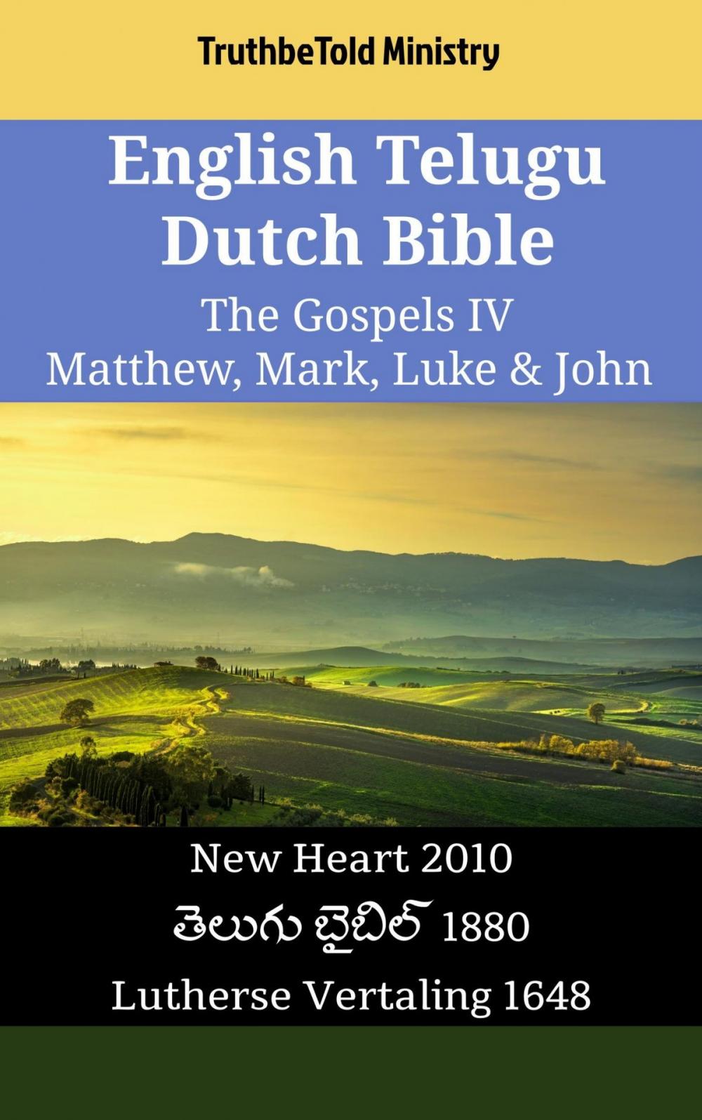 Big bigCover of English Telugu Dutch Bible - The Gospels IV - Matthew, Mark, Luke & John