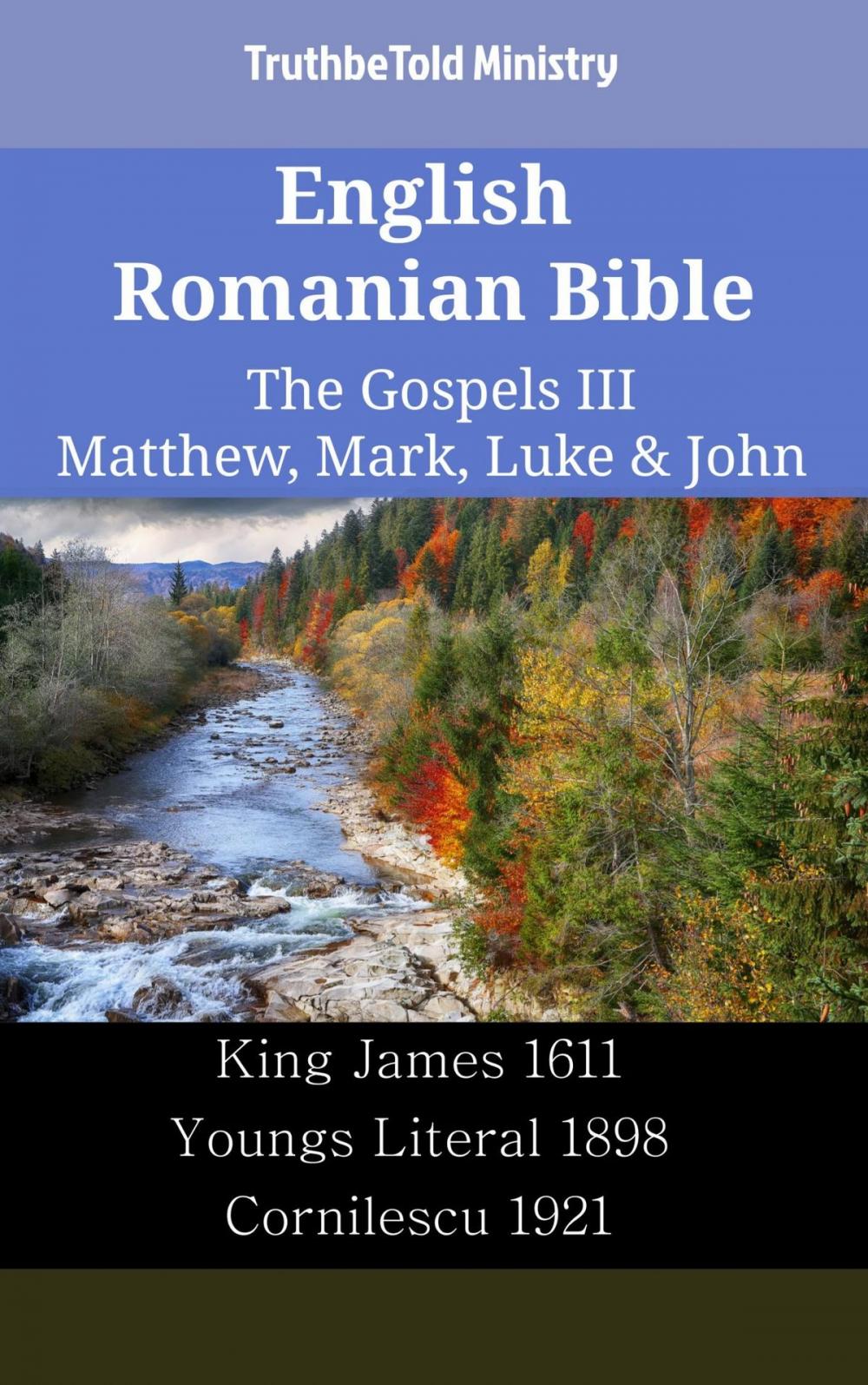 Big bigCover of English Romanian Bible - The Gospels III - Matthew, Mark, Luke & John
