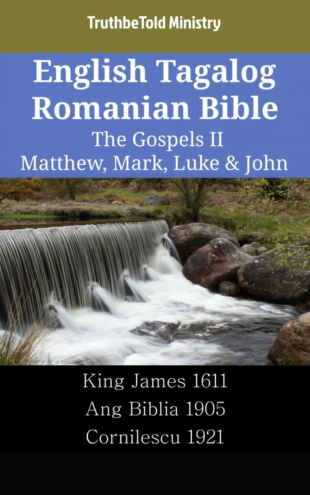 Big bigCover of English Tagalog Romanian Bible - The Gospels II - Matthew, Mark, Luke & John