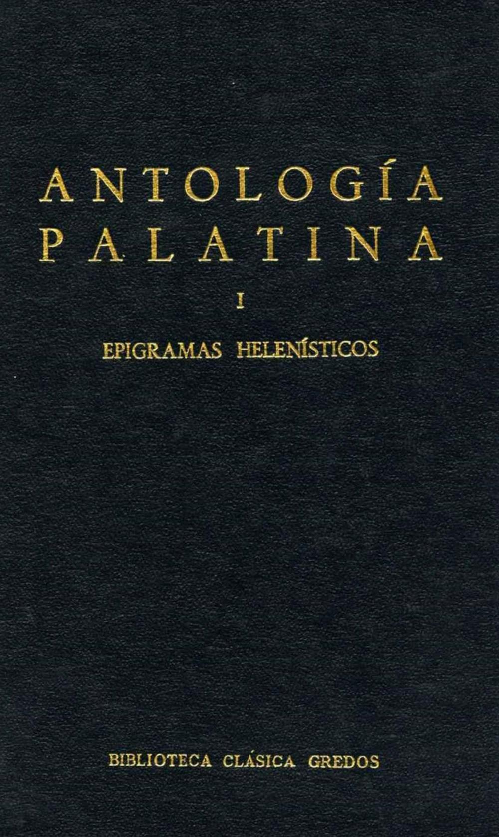 Big bigCover of Antología Palatina I. Epigramas helenísticos
