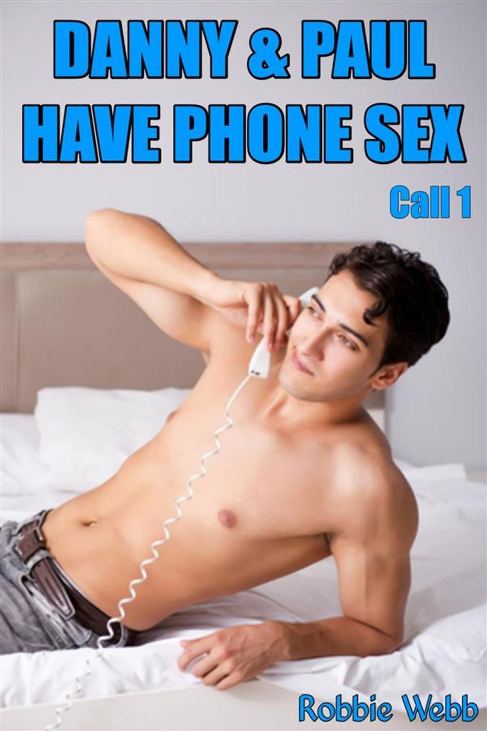 Big bigCover of Danny & Paul Have Phone Sex call 1