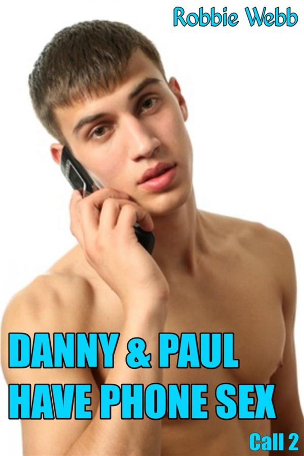 Big bigCover of Danny & Paul Have Phone Sex call 2