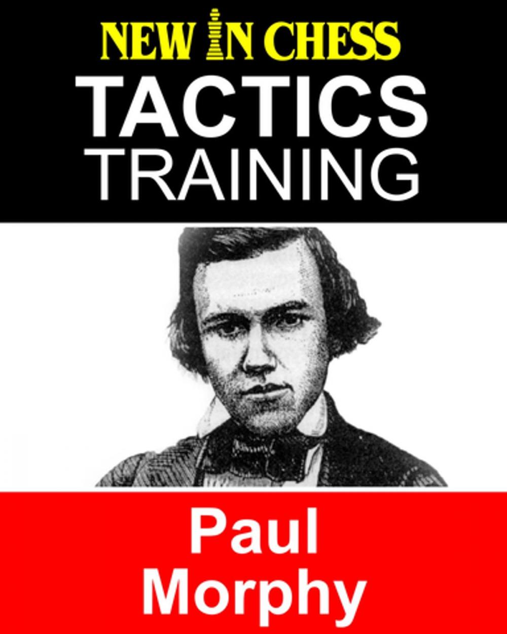 Big bigCover of Tactics Training Paul Morphy