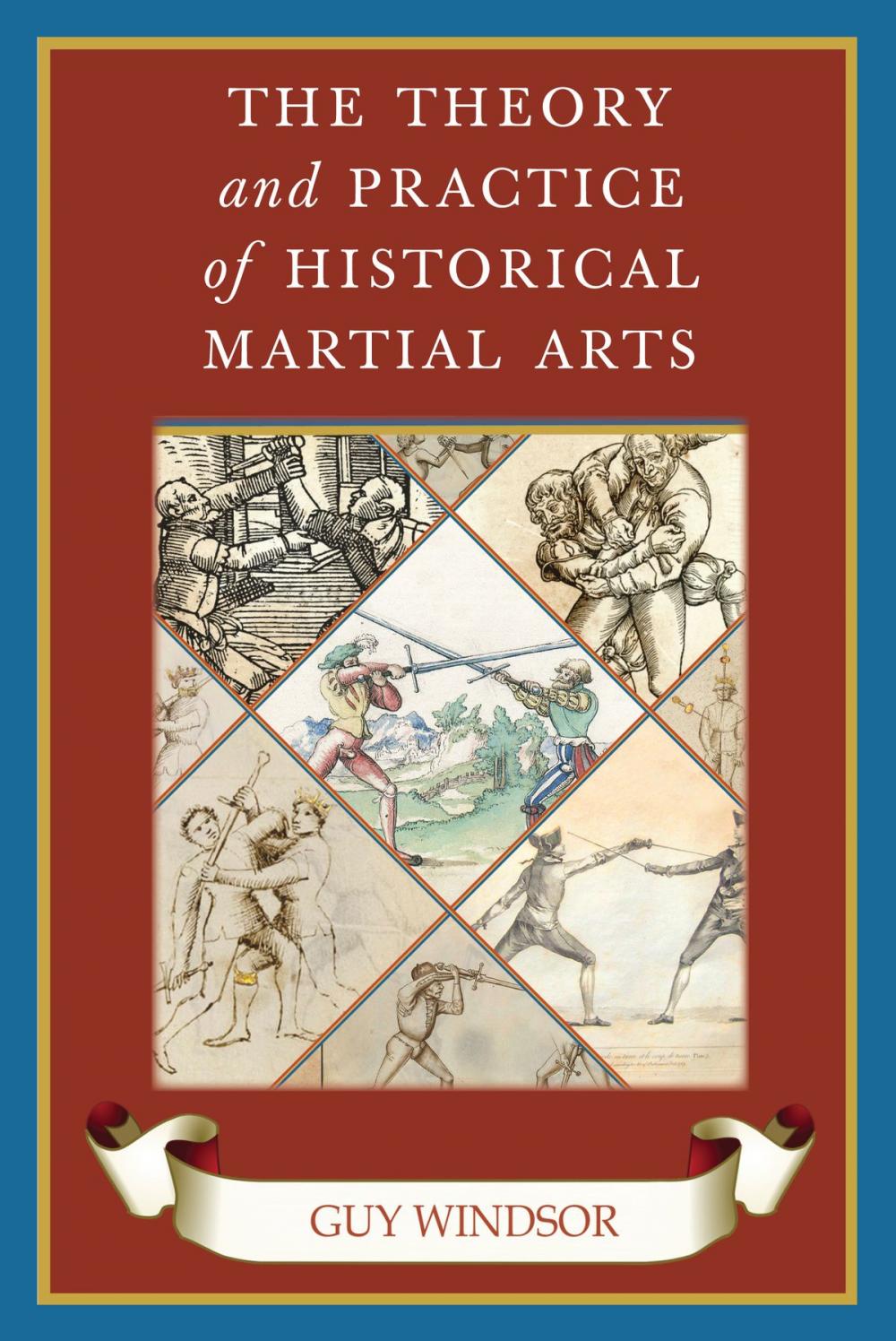 Big bigCover of The Theory and Practice of Historical Martial Arts
