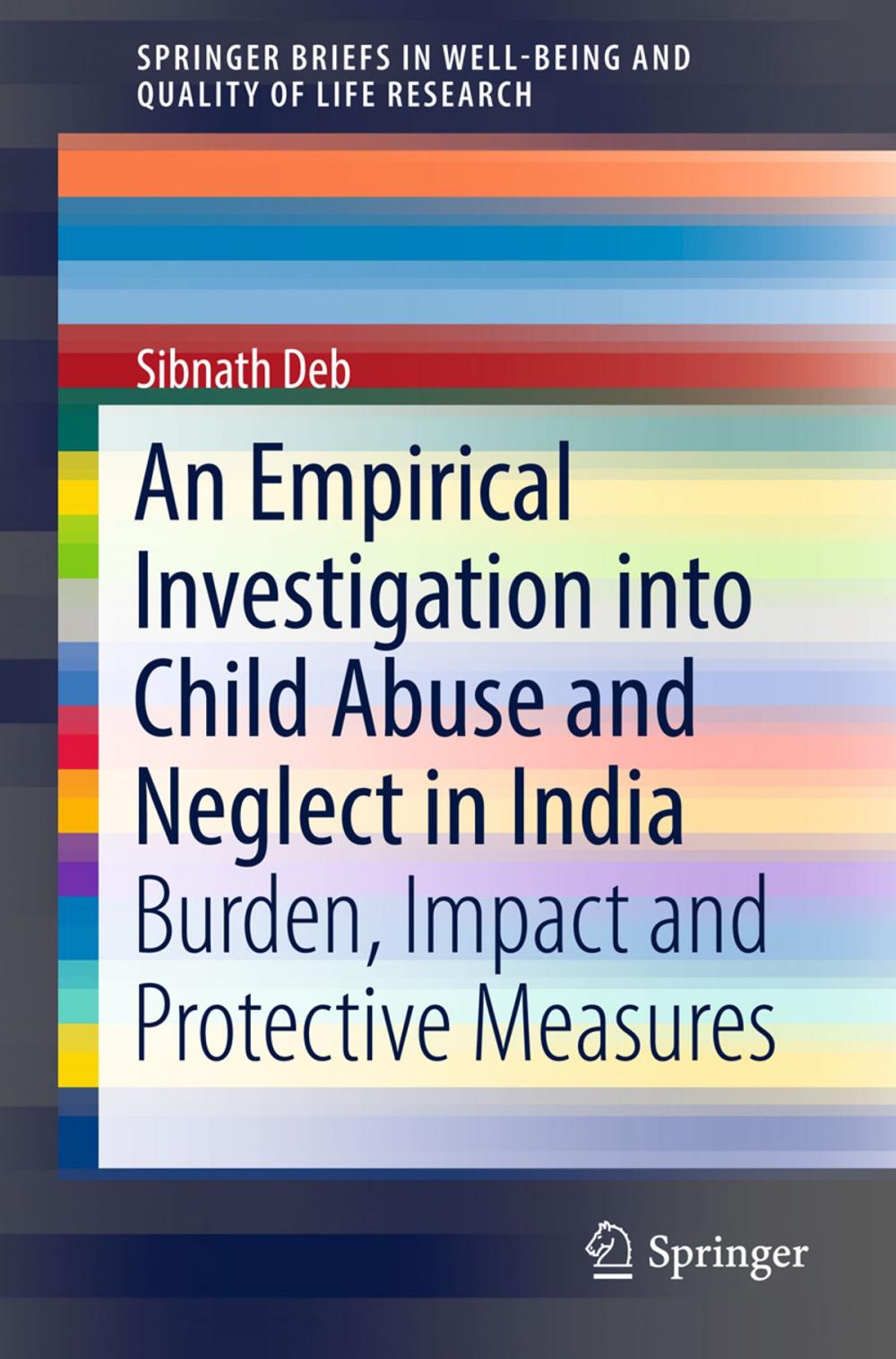 Big bigCover of An Empirical Investigation into Child Abuse and Neglect in India