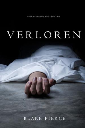 bigCover of the book Verloren (Ein Riley Paige Krimi – Band #10) by 