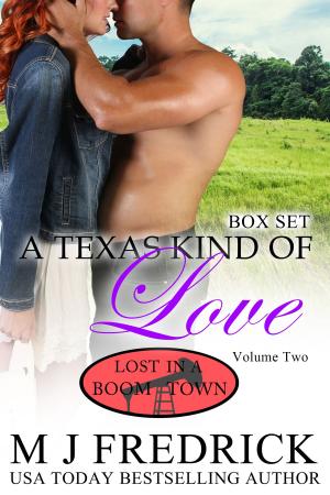 Book cover of A Texas Kind of Love, Volume Two