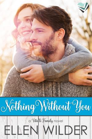 Cover of the book Nothing Without You by Rosalyn Marie Francis