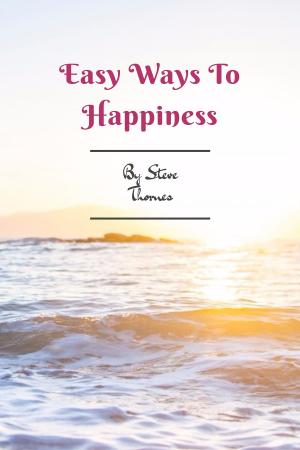 Cover of Easy Ways To Happiness