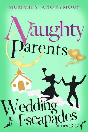 Book cover of Naughty Parents Wedding Escapades