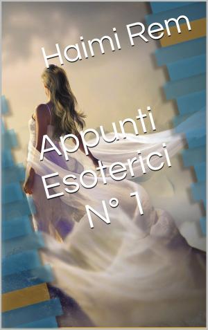 Cover of the book Appunti Esoterici N°1 by Barry Long