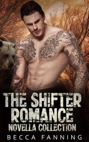 Cover of the book The Shifter Romance Novella Collection by Becca Fanning