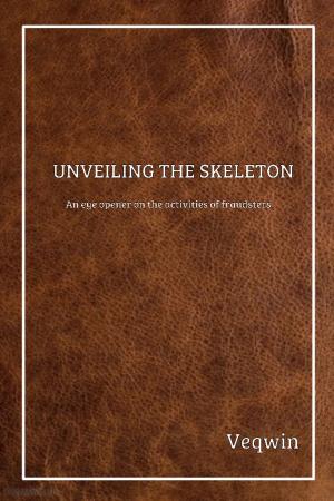 Cover of the book UNVEILING THE SKELETON by Zia Wesley