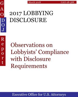 Cover of the book 2017 LOBBYING DISCLOSURE by Hugues Dumont