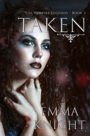 Cover of the book Taken by Emma Knight