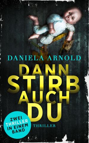 Cover of the book Dann stirb auch du by DC Brownlow