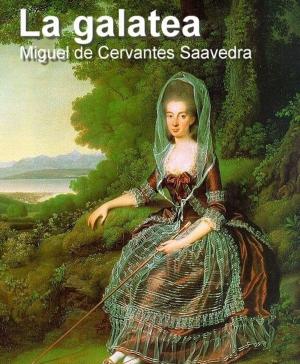 Cover of the book La Galatea by Paul Adams