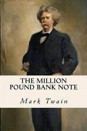 Cover of the book The million pound bank note by Julio Verne