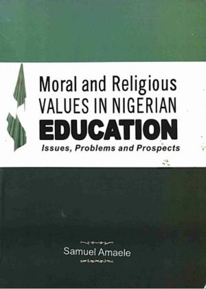 Book cover of Moral and Religious Values In Nigerian Education: