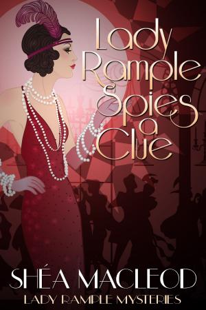 Cover of the book Lady Rample Spies a Clue by Lavren Le'Clore