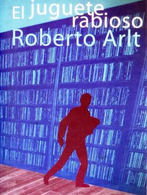 Cover of the book El juguete rabioso by Charlotte Brontë