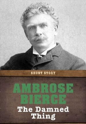 Cover of the book The Damned Thing by Ambrose Bierce