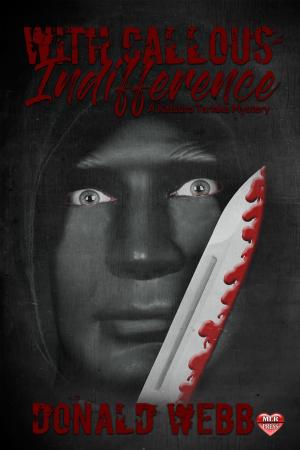 Cover of the book With Callous Indifference by Megan Slayer