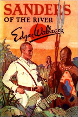 Cover of the book Sanders of the River by Maurice Leblanc