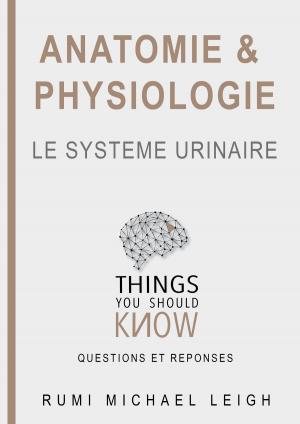 Book cover of Anatomie et physiologie " Le système urinaire"