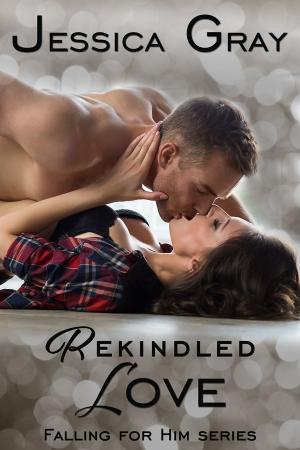 Cover of the book Rekindled Love by Sydney Lawrence