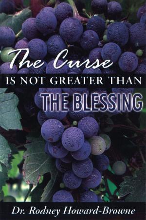 bigCover of the book The Curse is Not Greater Than the Blessing by 