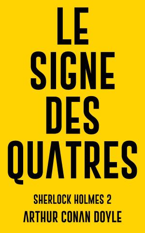 bigCover of the book Le signe des quatre by 
