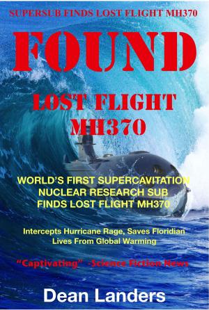 Cover of the book Found Lost Flight MH370 by Jonathan Reynolds, Ariane Gélinas, Pierre-Luc Lafrance