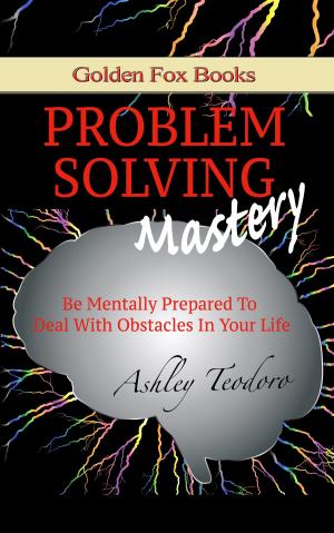 Cover of the book Problem Solving Mastery by James Allen Jr