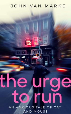 Cover of the book The Urge to Run by Richard X. Ellison