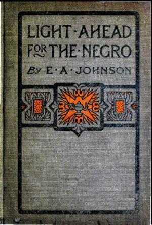 Book cover of Light Ahead for the Negro