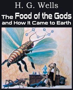 Cover of the book The Food of the Gods and How It Came to Earth by Edgar Allan Poe