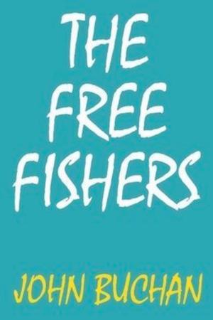 Cover of the book The Free Fishers by Maurice Leblanc