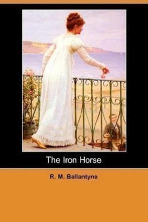Cover of the book The Iron Horse by Ambrose Bierce