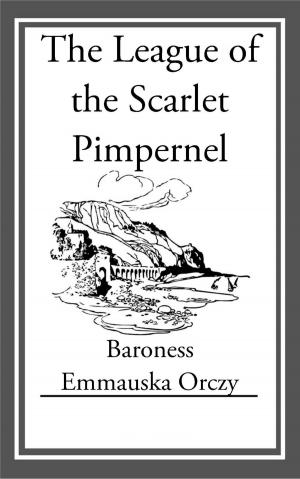 Cover of the book The League of the Scarlet Pimpernel by Jay Williams