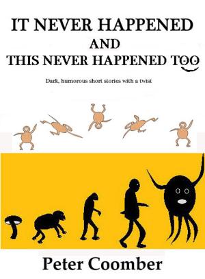 Cover of the book It Never Happened / This Never Happened Too by Josephus Bocklatar