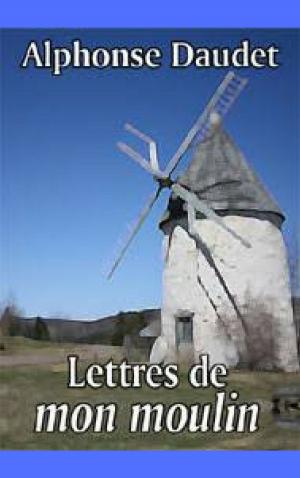 Cover of the book Lettres de mon Moulin by ANNE DOUGLAS SEDGWICK