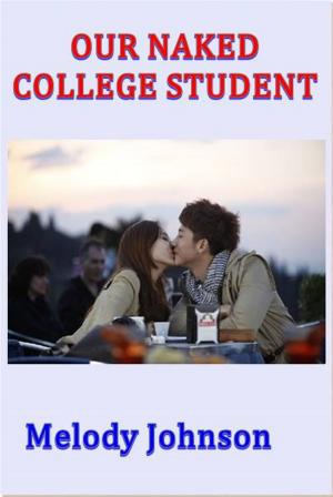 Cover of the book Our Naked College Student by Leona Dalrymple