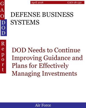 bigCover of the book DEFENSE BUSINESS SYSTEMS by 