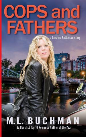 Cover of the book Cops and Fathers by M. L. Buchman, Melitte Lynn Buchman