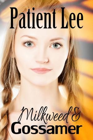 Cover of the book Milkweed & Gossamer by Helena Halme