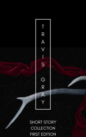 bigCover of the book TRAVIS GRAY by 